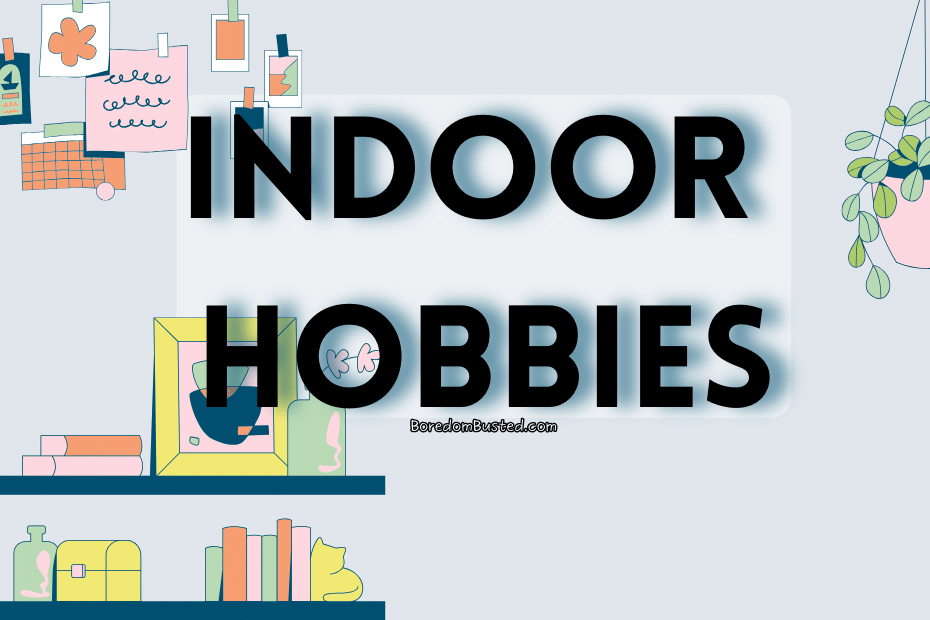 Definitive List Of Hobbies & Interests: 1,000+ Hobby Index!